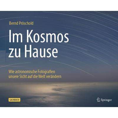 Im Kosmos zu Hause, Gebundene Ausgabe von Bernd Pröschold, Springer Berlin, 978-3-662-67218-1