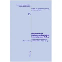 Dynamisierung in einem wechselhaften internationalen Umfeld, Fachbücher von Marcel Gerber