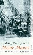 Hedwig Pringsheim - Meine Manns: Briefe an Maximilian Harden 1900-1922 - Preis vom 09.10.2026 07:28:09 h