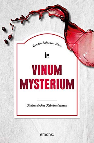 Henn, Carsten Sebastian - Vinum Mysterium: Kulinarischer Kriminalroman (Julius Eichendorff) - Preis vom 19.10.2026 19:33:35 h