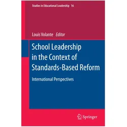 School Leadership in the Context of Standards-Based Reform, Fachbücher von Louis Volante