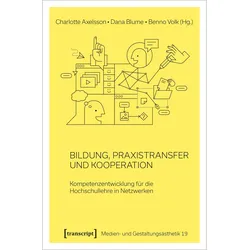 Bildung, Praxistransfer und Kooperation, Fachbücher von Benno Volk, Charlotte Axelsson, Dana Blume