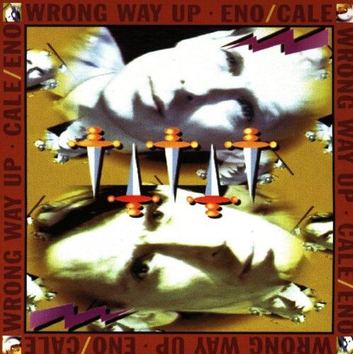 Brian Eno / John Cale - Wrong Way Up - Preis vom 09.10.2026 07:28:09 h