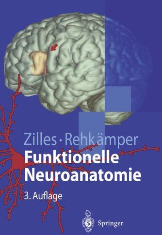 Karl Zilles - Funktionelle Neuroanatomie: Lehrbuch und Atlas: 2 Bde. (Springer-Lehrbuch) - Preis vom 09.10.2026 07:28:09 h