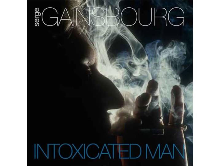 Serge Gainsbourg - Intoxicated Man