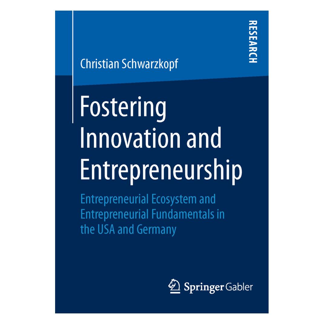 Springer Fostering Innovation and Entrepreneurship (Englisch, Softcover, Christian Schwarzkopf) (9017182)