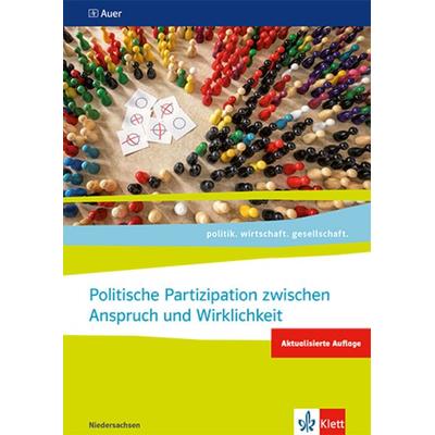 Politische Partizipation zwischen Anspruch und Wirklichkeit. Abiturjahrgang 2024, Taschenbuch von , Klett Schulbuchverlag, 978-3-12-007576-9