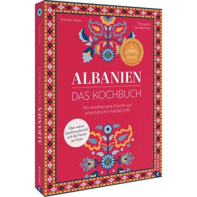 Albanien. Das Kochbuch, Gebundene Ausgabe von Thomas Ortler, Christian, 978-3-95961-994-3