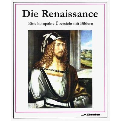 Die Renaissance, Taschenbuch von , Kloeden, v, 978-3-96524-021-6