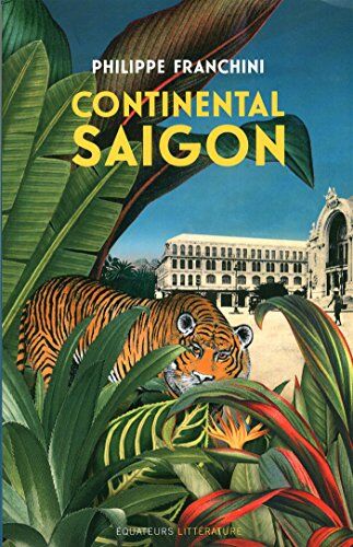 Philippe Franchini - Continental Saïgon - Preis vom 19.10.2026 19:33:35 h