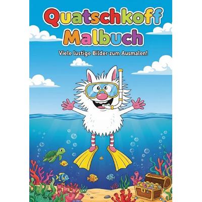 Quatschkopf Malbuch, Taschenbuch von Ismail SÜKRAN, Epubli, 978-3-565-03143-6