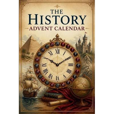 The History Advent Calendar, Taschenbuch von Adam Barnes, Independently Published