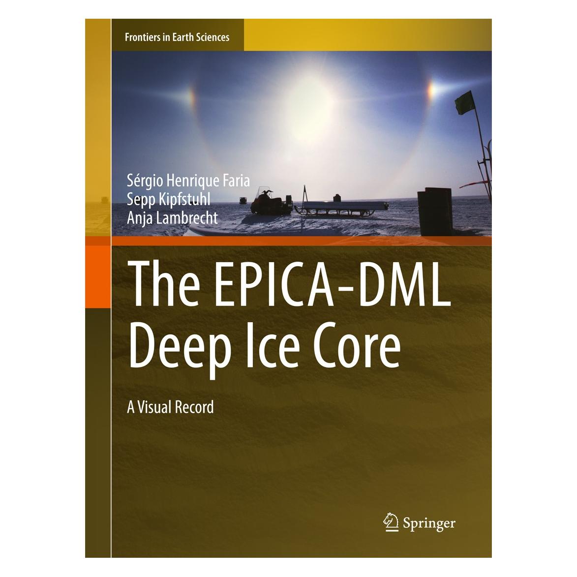 Springer The EPICA-DML Deep Ice Core (Englisch, Hardcover, Anja Lambrecht) (9783662553060)