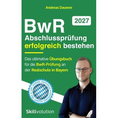 BwR-Abschlussprüfung erfolgreich bestehen, Taschenbuch von Andreas Dauerer, Studienscheiss, 978-3-9859731-6-3