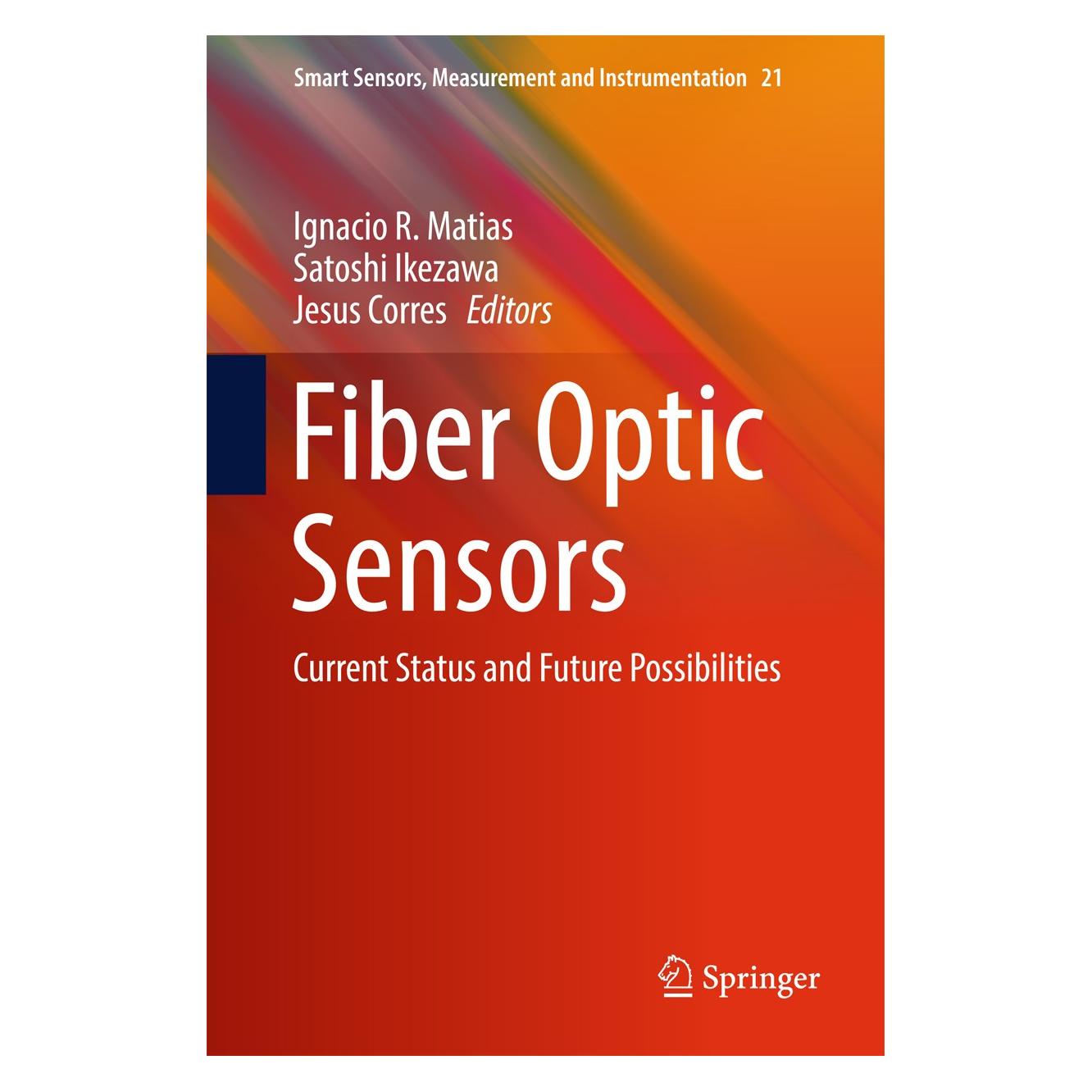 Springer Fiber Optic Sensors (Englisch, Hardcover, Ignacio R. Matias, Jesus Corres, Satoshi Ikezawa) (9783319426242)