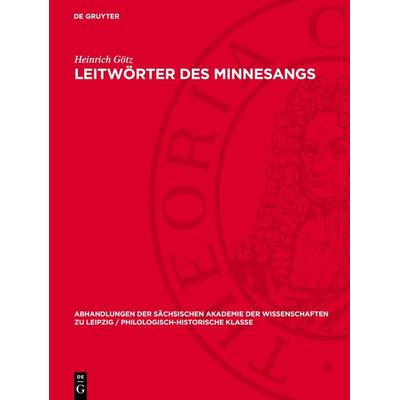 Leitwörter des Minnesangs, Gebundene Ausgabe von Heinrich Götz, De Gruyter, 978-3-11-274178-8