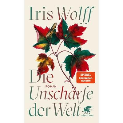 Die Unschärfe der Welt, Taschenbuch von Iris Wolff, Klett Cotta, 978-3-608-98486-6