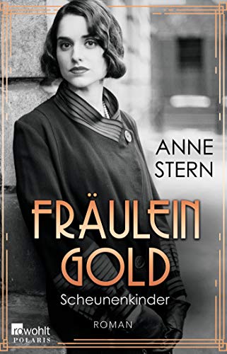 Anne Stern - Fräulein Gold: Scheunenkinder (Die Hebamme von Berlin, Band 2) - Preis vom 10.10.2026 11:48:34 h