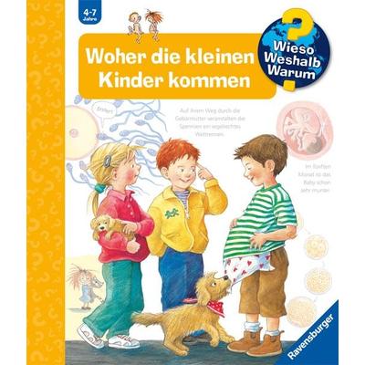 Wieso? Weshalb? Warum? Band 13 - Woher die kleinen Kinder kommen, Gebundene Ausgabe von Doris Rübel, Ravensburger Verlag GmbH