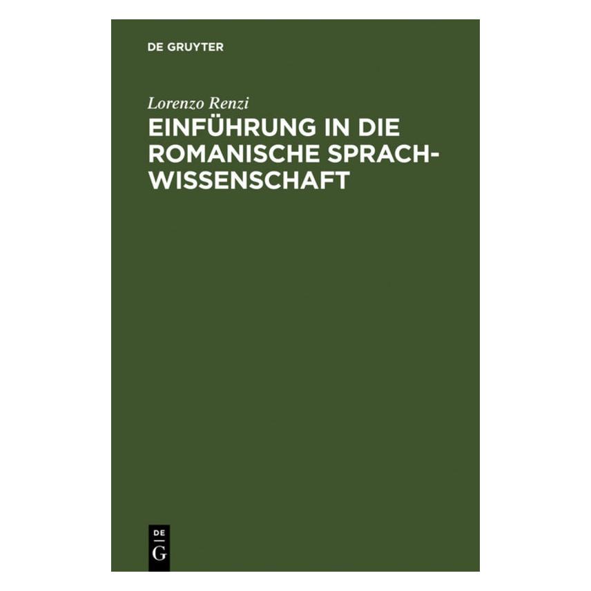 De Gruyter Renzi,L.:Einf.in d.roman.Sprachwiss. (Deutsch, Softcover, Lorenzo Renzi) (67825720)