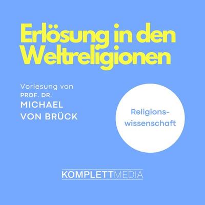 Erlösung in den Weltreligionen - Michael Brück, Audio, 4056198035757