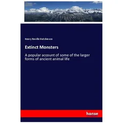 Extinct Monsters, Fachbücher von Henry Neville Hutchinson