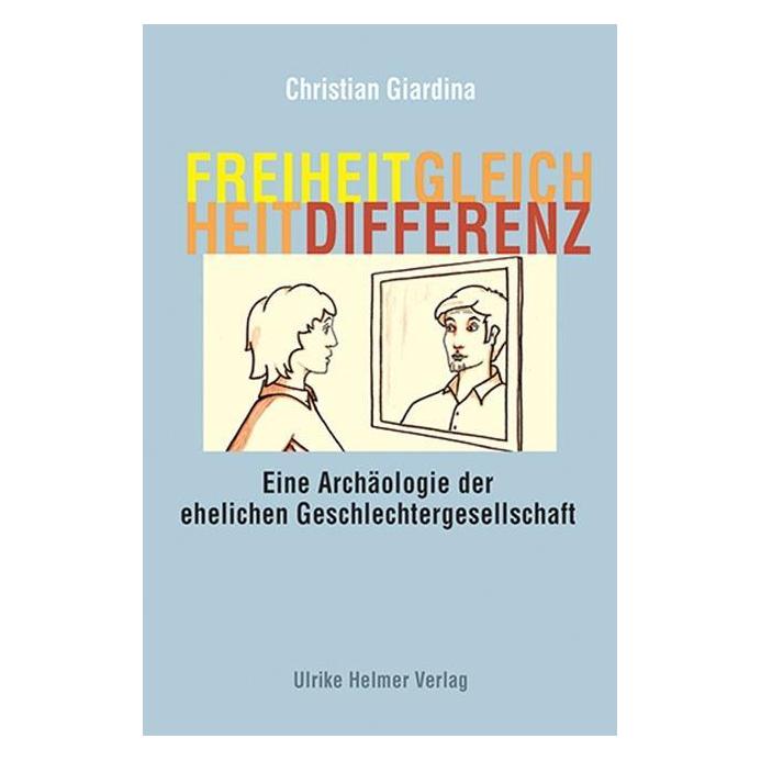 Helmer Freiheit, Gleichheit, Differenz (Deutsch, Softcover, Christian Giardina) (33518792)