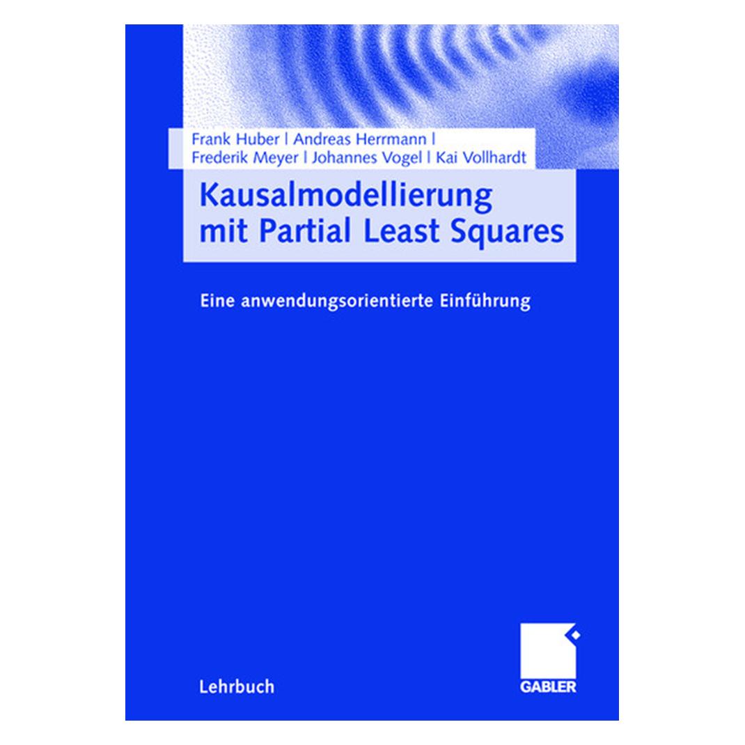 Gabler Kausalmodellierung mit Partial Least Squares (Deutsch, Softcover, Andreas Herrmann, Frank Huber, Frederik Meyer) (55189044)