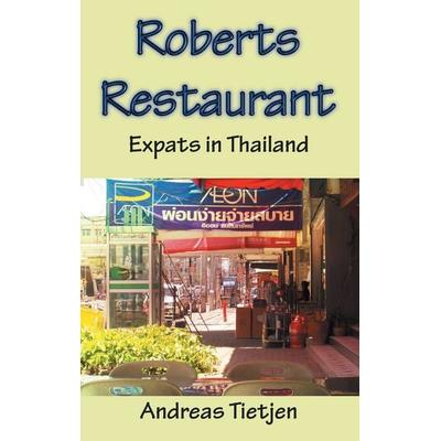 Roberts Restaurant, Taschenbuch von Andreas Tietjen, BoD – Books on Demand, 978-3-7347-5783-9