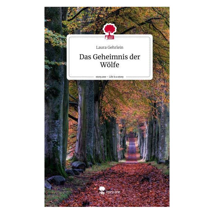Bod Gehrlein:Das Geheimnis der Wölfe. Life (Laura Gehrlein, Deutsch) (67858488)