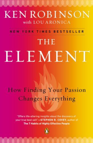 Ken Robinson - The Element: How Finding Your Passion Changes Everything - Preis vom 10.10.2026 11:48:34 h