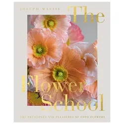 The Flower School, Ratgeber von Joseph Massie