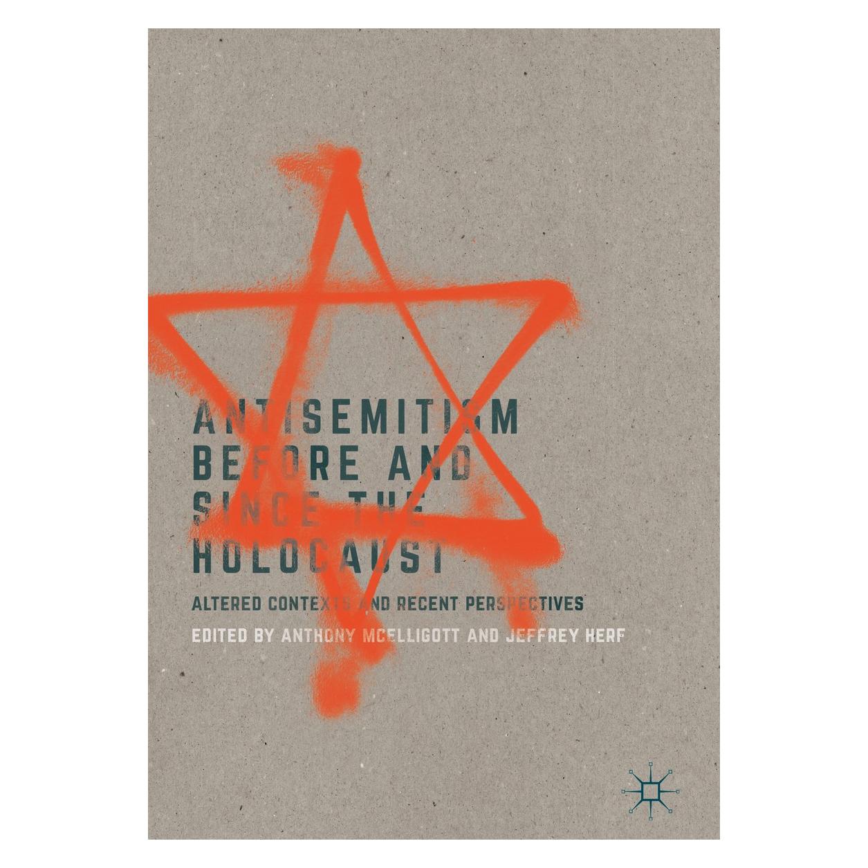 Springer Antisemitism Before and Since the Holoc (Englisch, Hardcover, Anthony McElligott, Jeffrey Herf) (9783319488653)