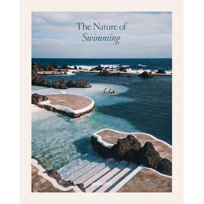 The Nature of Swimming (Updated Edition), Gebundene Ausgabe von , Die Gestalten Verlag, 978-3-96704-208-5