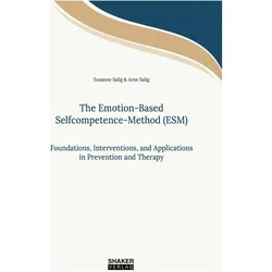 The Emotion-Based Selfcompetence-Method (ESM), Fachbücher von Susanne Salig, Arne Salig