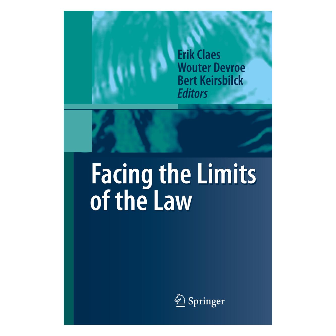 Springer Facing the Limits of the Law (Englisch, Softcover, Bert Keirsbilck, Erik Claes, Wouter Devroe) (55394461)