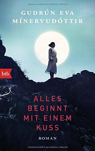 Mínervudóttir, Gudrun Eva - Alles beginnt mit einem Kuss: Roman - Preis vom 18.10.2026 15:28:09 h