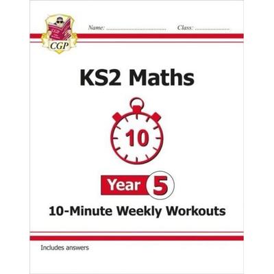 KS2 Year 5 Maths 10-Minute Weekly Workouts, Taschenbuch von Cgp Books, CGP Books, 978-1-78294-787-5