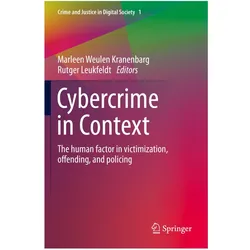 Cybercrime in Context, Fachbücher von Marleen Weulen Kranenbarg, Rutger Leukfeldt
