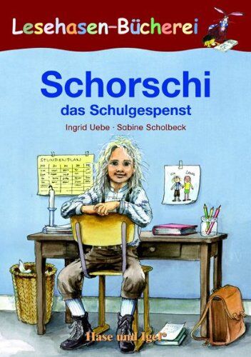 Ingrid Uebe - Schorschi das Schulgespenst: Schulausgabe - Preis vom 05.10.2026 03:47:11 h