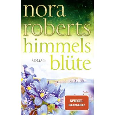 Himmelsblüte, Taschenbuch von Nora Roberts, Blanvalet