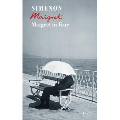 Maigret in Kur, Gebundene Ausgabe von Georges Simenon, Kampa Verlag, 978-3-311-13067-3