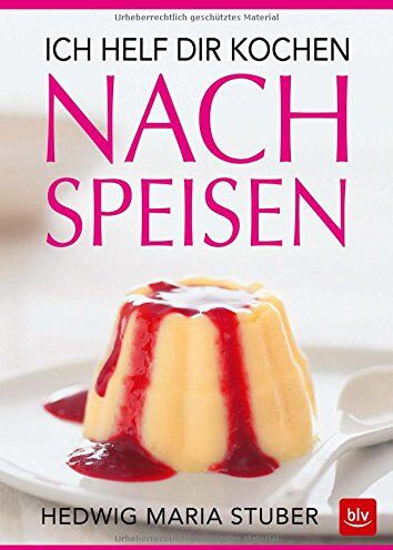 Stuber, Hedwig Maria - Ich helf dir kochen - Nachspeisen - Preis vom 06.10.2026 07:26:00 h