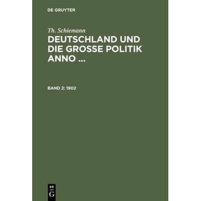 1902, Gebundene Ausgabe von Th. Schiemann, De Gruyter, 978-3-11-111992-2