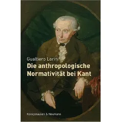 Die anthropologische Normativität bei Kant, Fachbücher von Gualtiero Lorini