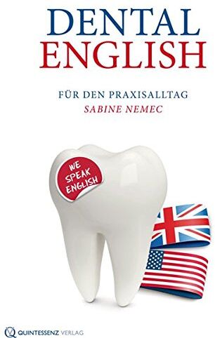 Sabine Nemec - Dental English: Für den Praxisalltag - Preis vom 15.10.2026 23:06:25 h