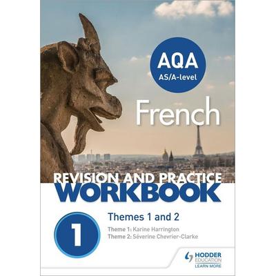 AQA A-level French Revision and Practice Workbook: Themes 1 and 2, Taschenbuch von Karine Harrington,Séverine Chevrier-Clarke, Hodder Education,