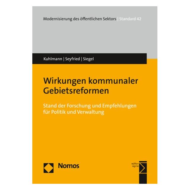 Nomos Wirkungen kommunaler Gebietsreformen (Deutsch, Softcover, John Siegel, Markus Seyfried, Sabine Kuhlmann) (55969487)