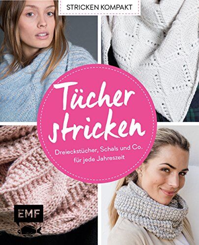 Stricken kompakt – Tücher stricken: Dreieckstücher, Schals und Co. für jede Jahreszeit - Preis vom 19.10.2026 19:33:35 h