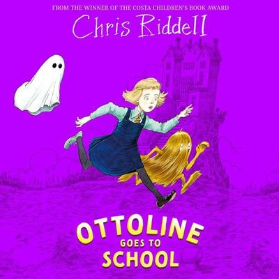 Ottoline Goes to School - Chris Riddell, Audio, 9781447299813